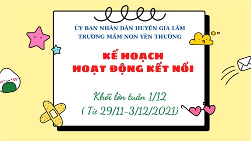 Kế hoạch hoạt động kết nối khối mẫu giáo lớn ( tuần 1/12/2021)